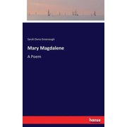 Mary Magdalene A Poem, Paperback