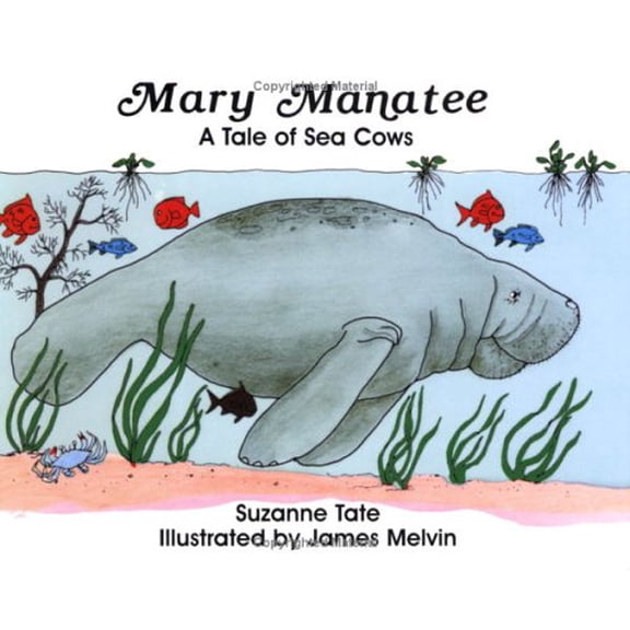 Pre-Owned Mary Manatee: A Tale of Sea Cows, 9780961634490, 0961634499, Paperback, First Edition edition