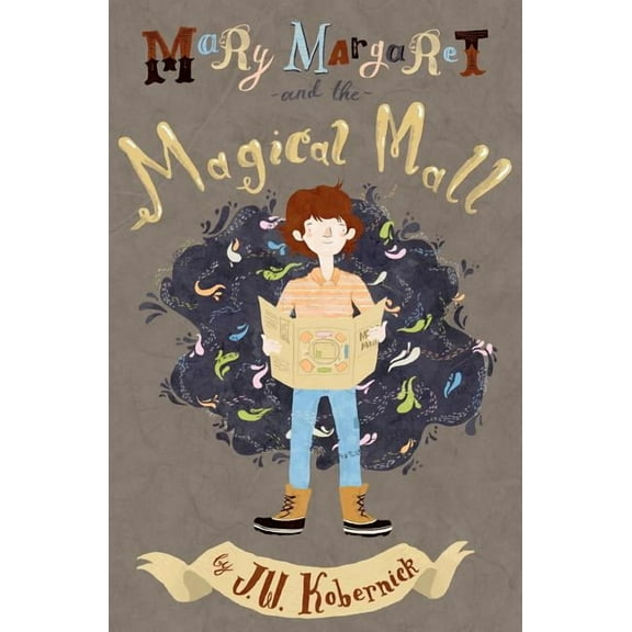 Mary Margaret and the Magical Mall Paperback J. W. Kobernick