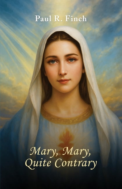 Mary, Mary, Quite Contrary, (Paperback)