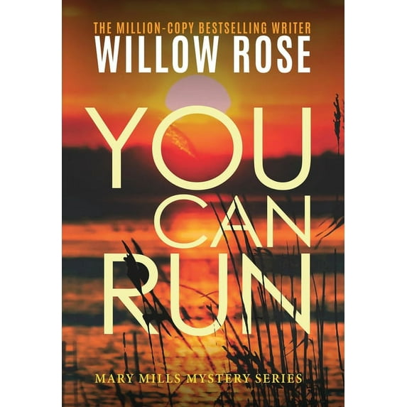 Mary Mills Mystery You Can Run, Book 2, (Hardcover)