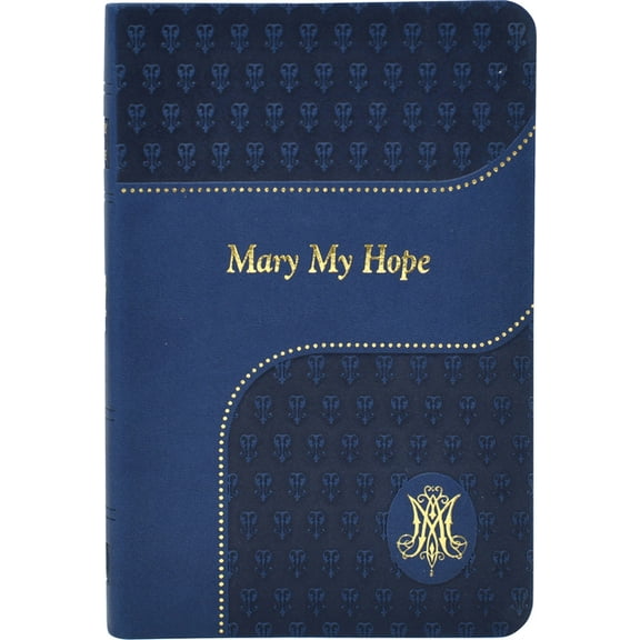 Mary My Hope, (Hardcover)