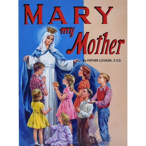 St. Joseph Picture Books (Paperback) Mary My Mother, (Paperback)