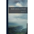 thumbnail image 1 of Mary Myles, a Study, (Hardcover), 1 of 1