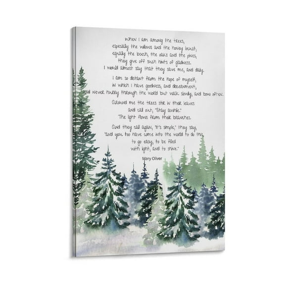 Mary Oliver Poem Wall Art When I Am Among The Trees Canvas Wall Art Prints Poster Gifts Photo Picture Painting Posters Room Decor Home Decorative 16x24inch(40x60cm)