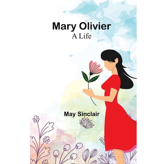 Mary Olivier: a Life, (Paperback)