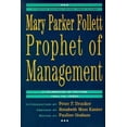 thumbnail image 1 of Pre-Owned Mary Parker Follett: Prophet of Management: A Celebration of Writings from the 1920s (Paperback) by Pauline Graham, Peter F Drucker, 1 of 1