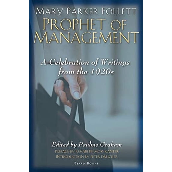 Mary Parker Follett Prophet of Management (Paperback)