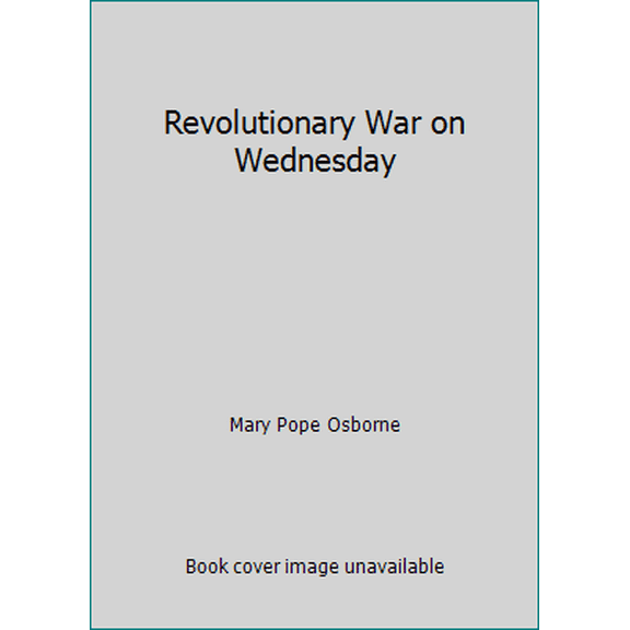 Pre-Owned Revolutionary War on Wednesday (Paperback) 0439355575 9780439355575