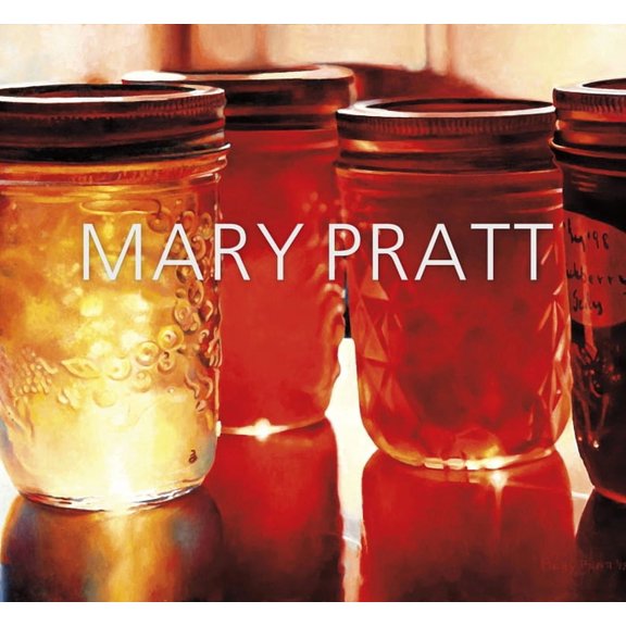 Mary Pratt (Paperback)