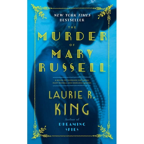 Mary Russell and Sherlock Holmes The Murder of Mary Russell: A Novel of Suspense Featuring Mary Russell and Sherlock Holmes, Book 14, (Paperback)