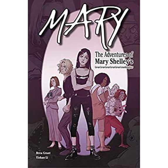 Pre-Owned Mary: The Adventures of Mary Shelley's Great-Great-Great-Great-Great-Granddaughter (Paperback) 1644420295 9781644420294