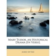 thumbnail image 1 of Mary Tudor, an Historical Drama [In Verse]., 1 of 1