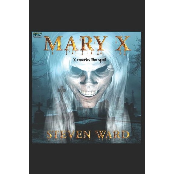 Mary X: X marks the spot, (Paperback)