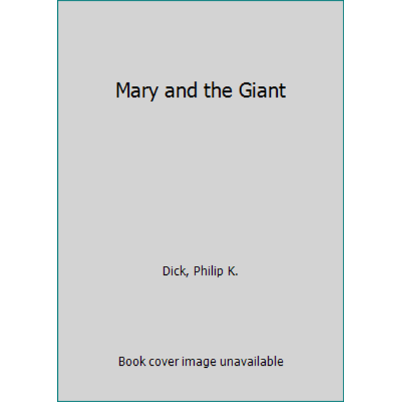 Pre-Owned Mary and the Giant (Paperback) 0312033982 9780312033989