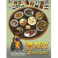 thumbnail image 1 of Mary and the World Table, (Paperback), 1 of 1