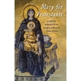 thumbnail image 1 of Mary for Protestants: A Catholic's Reflection on the Meaning of Mary the Mother of God, (Hardcover), 1 of 1
