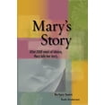 thumbnail image 1 of Pre-Owned Mary's Story: After 2000 Years of Silence, Mary Tells Her Story, 1 of 1