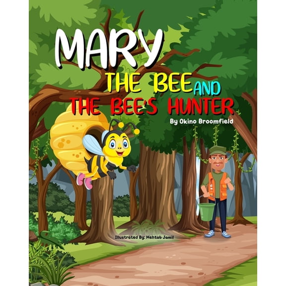 Mary the Bee and the Bee's Hunter, (Paperback)