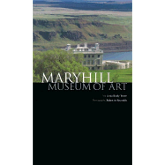 MaryHill Museum of Art (Paperback) by Linda Brady Tesner, Robert M Reynolds