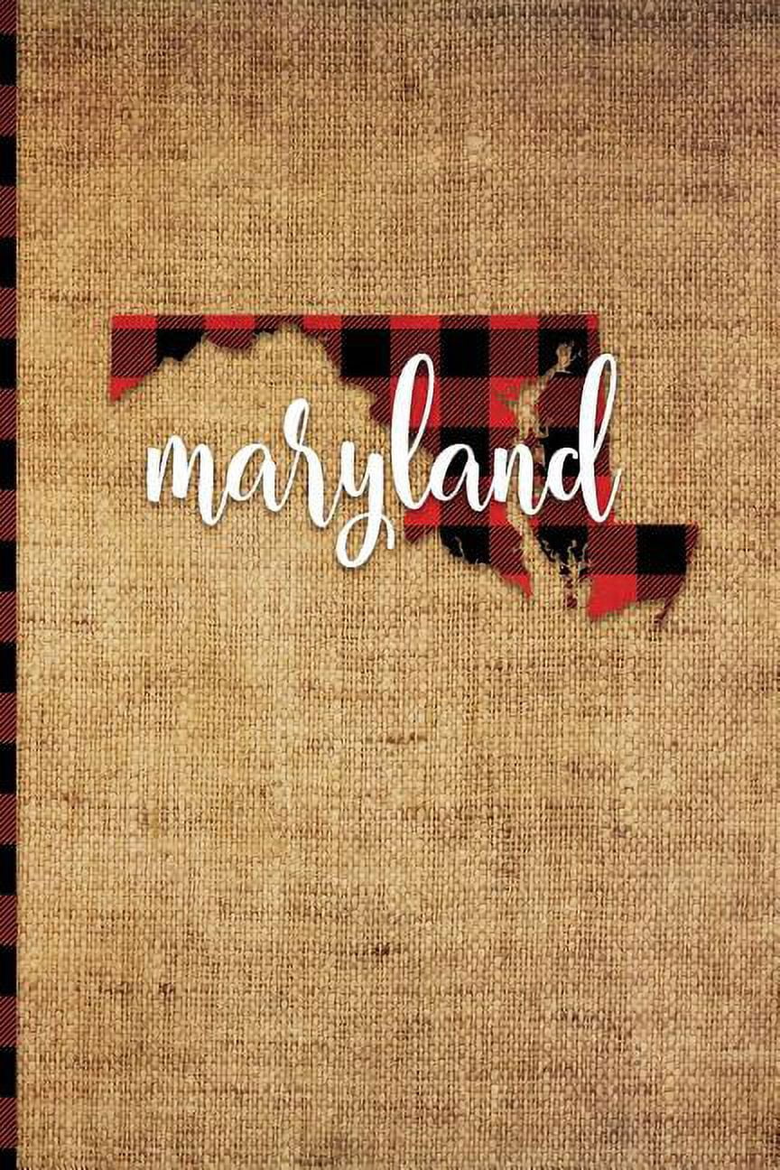 Maryland: 6 X 9 108 Pages: Buffalo Plaid Maryland State Silhouette Hand ...