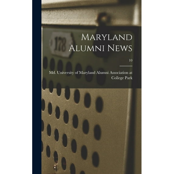 Maryland Alumni News; 10, (Hardcover)