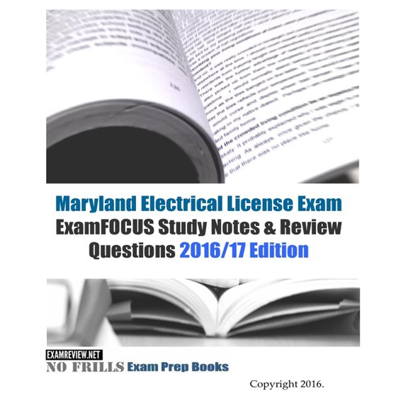 Maryland Electrical License Exam ExamFOCUS Study Notes Review Questions 2016/17 Edition Paperback 1523805978 9781523805976 ExamREVIEW