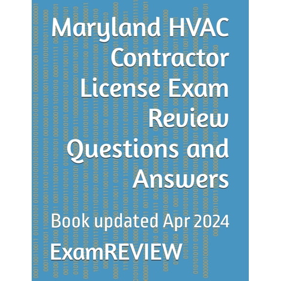 Maryland HVAC Contractor License Exam Review Questions and Answers, (Paperback)