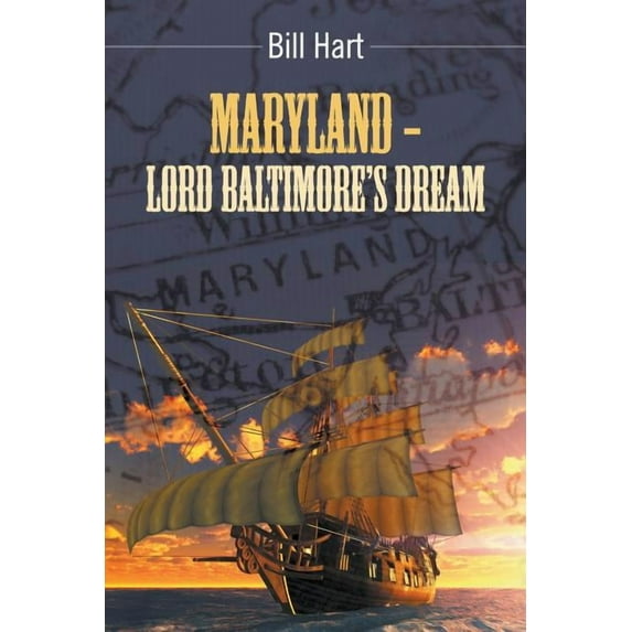 Maryland - Lord Baltimore's Dream.