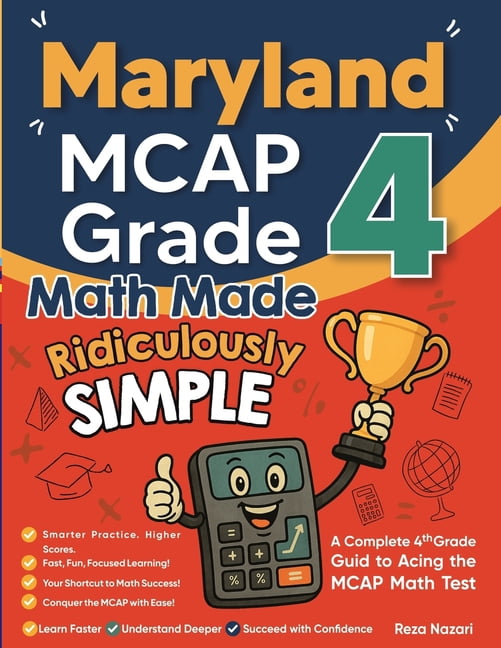 Maryland MCAP Grade 4 Math Made Ridiculously Simple: A Comprehensive 4th Grade Guide to Acing MCAP Math, (Paperback)