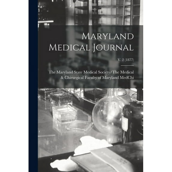 Maryland Medical Journal; v. 2 (1877) (Paperback)