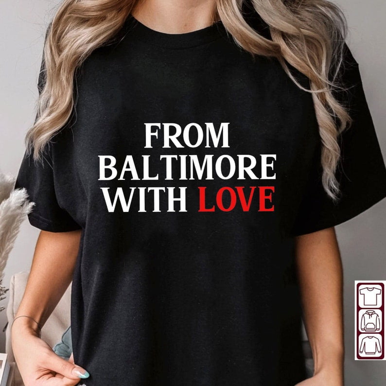 Maryland Tough Baltimore Strong Shirt, From Baltimore With Love tee