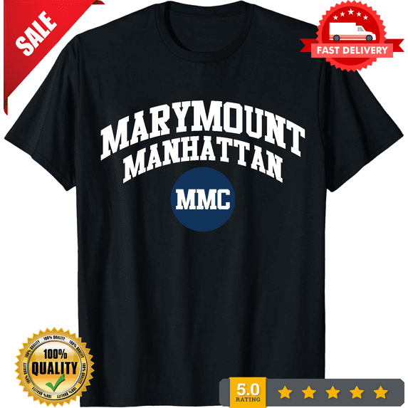 Marymount Manhattan College NYC Active T-Shirt Funny Size Mode American T-shirt, CROWD FAVORIT-TH78834