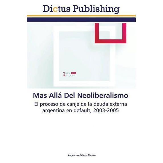 Mas Alla del Neoliberalismo (Paperback)
