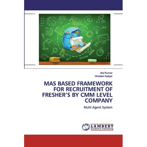 Mas Based Framework for Recruitment of Fresher's by CMM Level Company (Paperback)