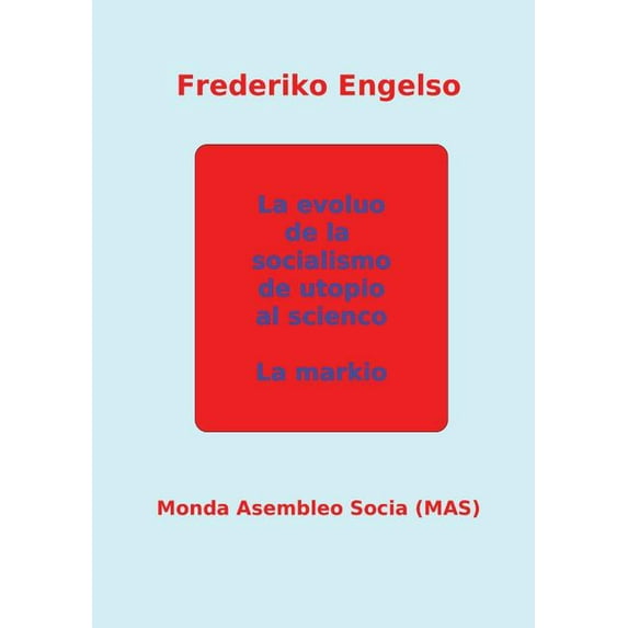 Mas-Libro La evoluo de la socialismo de utopio al scienco, Book 74A, (Paperback)