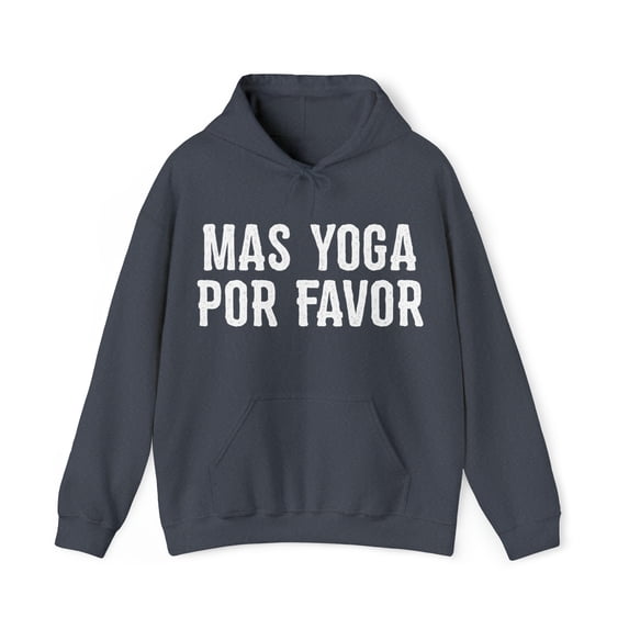 Mas Yoga Por Favor Graphic Hoodie Sweatshirt, Sizes S-5XL