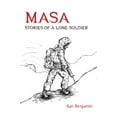 thumbnail image 1 of Pre-Owned Masa: Stories of a Lone Soldier (Paperback) 0988435500 9780988435506, 1 of 1
