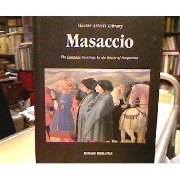 Pre-Owned Masaccio (Master Artists Library), 9780765108661, 0765108666, Hardcover, First Edition edition