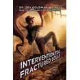 thumbnail image 1 of Masada 2 Aaron Weber File: Intervention for Fractured Souls: Book 1 of The Masada 2 Aaron Weber Files (Paperback), 1 of 1