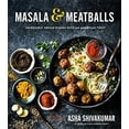 thumbnail image 1 of Pre-Owned Masala & Meatballs: Incredible Indian Dishes with an American Twist (Paperback) 1624143881 9781624143885, 1 of 1