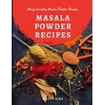thumbnail image 1 of Masala Powder Recipes: Many varieties masala powder recipes, (Paperback), 1 of 1