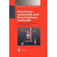 thumbnail image 1 of Maschinensystematik Und Konstruktionsmethodik: Grundlagen Und Entwicklung Moderner Methoden, (Paperback), 1 of 1