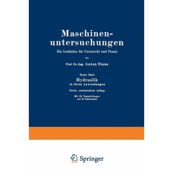 Maschinenuntersuchungen: Ein Leitfaden Fr Unterricht Und PRAXIS Erster Band Hydraulik in Ihren Anwendungen, (Paperback)