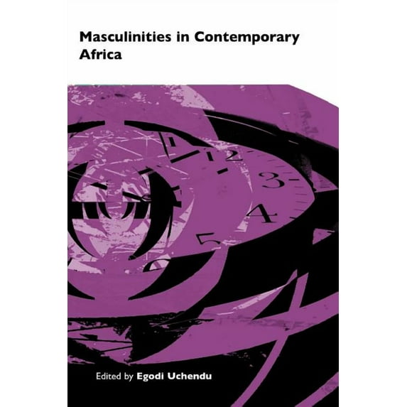 Masculinities in Contemporary Africa, (Paperback)