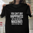 thumbnail image 1 of Maserati Racing You Cant Buy Happiness Motorsport Unisex T-Shirt, up to size 3XL., 1 of 2
