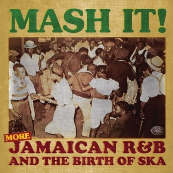 Mash It!: More Jamaican R&B the Birth of Ska (CD)