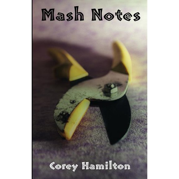 Mash Notes: Volume 1, (Paperback)