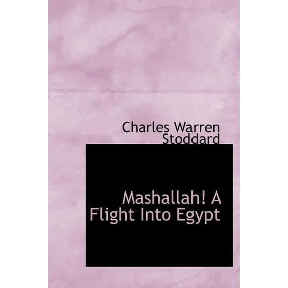 Mashallah! a Flight Into Egypt (Hardcover)