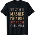 thumbnail image 1 of Mashed Potatoes Funny Thanksgiving Christmas Dining Humor T-Shirt, 1 of 4
